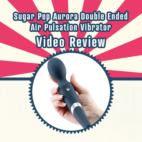Sugar Pop Aurora Double Ended Wand + Air Pulsation Vibrator Video Review