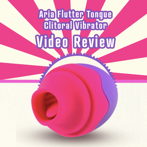 Aria Flutter Tongue Flickering Clitoral Vibrator Video Review