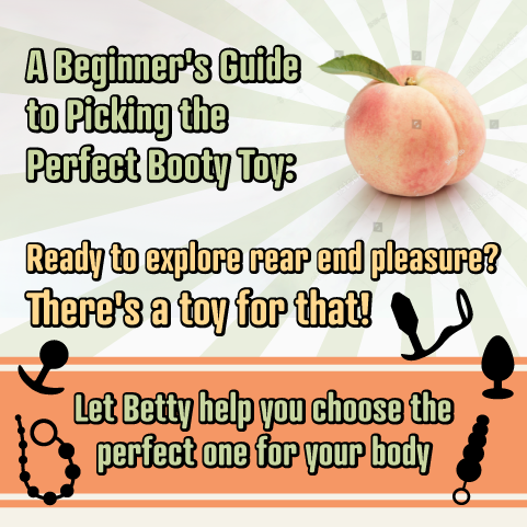 A Beginner's Guide to Picking the Perfect Booty Toy