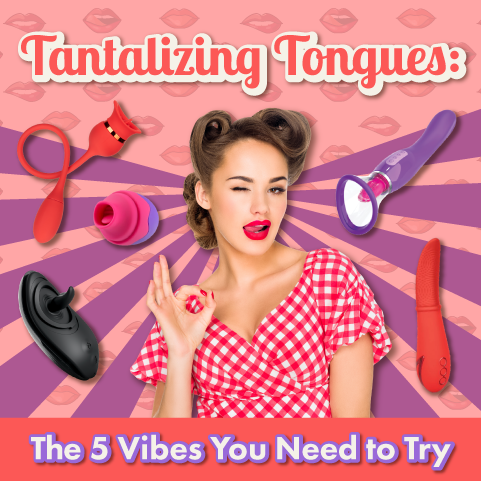 Tantalizing Tongues: The 5 Vibes You Need To Try