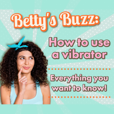 How to Use a Vibrator: A Guide to Your First Time