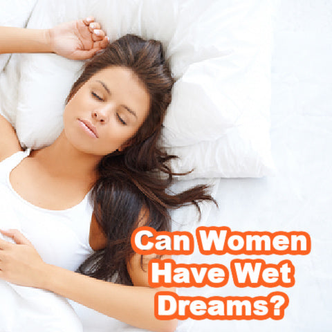 Can Women Have Wet Dreams?