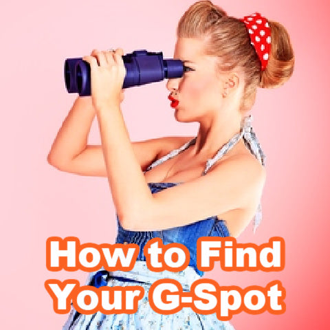 How to Find Your G-Spot