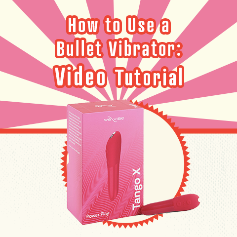 How to Use a Bullet Vibrator: A Video Tutorial