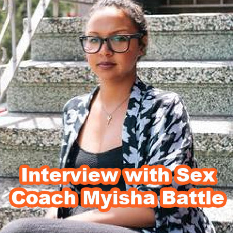 Interview with Sex Coach Myisha Battle