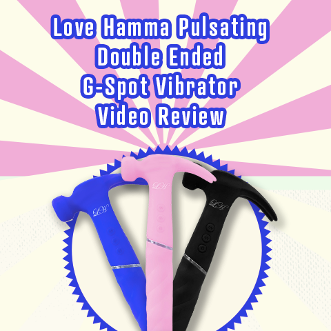 Love Hamma Pulsating Double Ended Hammer Shaped G-Spot Vibrator Video Review