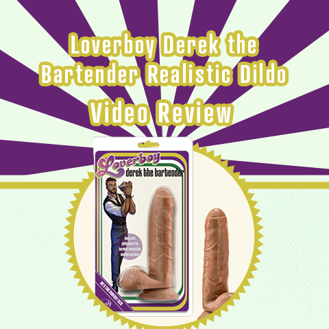 Loverboy Derek the Bartender 7 Inch Uncut Mocha Toned Dildo Video Review