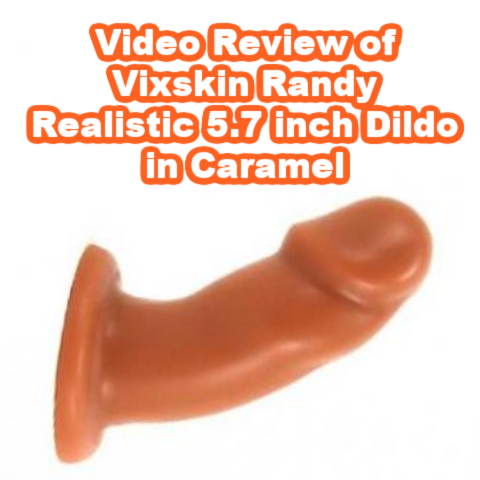 Video Review of Vixskin Randy Realistic 5.7 inch Dildo in Caramel