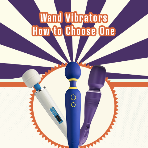 Wand Vibrators:  How to Choose One and Use One - a Video Tutorial with Betty's Toy Box