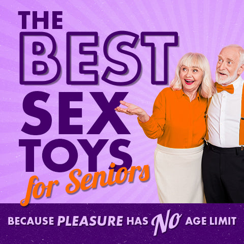 Best Sex Toys for Seniors: Comfort, Pleasure and Connection at Any Age
