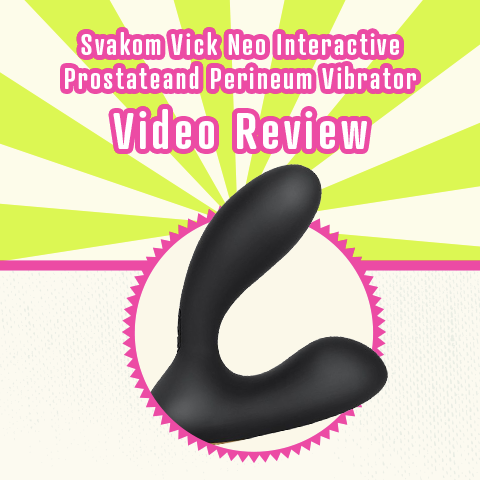 Svakom Vick Neo Interactive Prostate and Perineum Vibrator Video Review