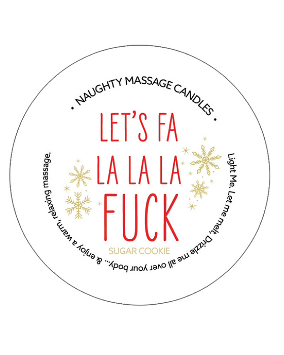 Holiday Massage Candle - Let's Fa La La La Fuck Sugar Cookie Scent