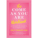 The cover of "The Come As You Are Workbook: A Practical Guide to the Science of Sex" features bold yellow and white text on a pink background with white and pink borders, highlighting its focus on women’s sexuality and sexual wellness.
