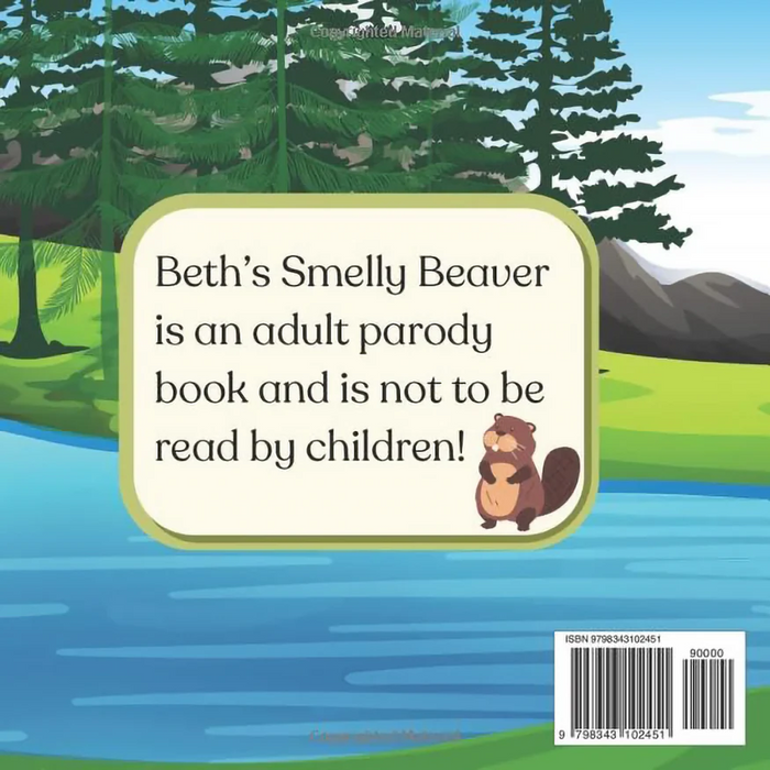 The back cover of "Beth's Smelly Beaver Adult Humor Book by Jen Jenivive" shows a beaver by a lake and trees with a sign warning: “This adult parody is not for children!”—a cheeky novelty gift for grown-ups.