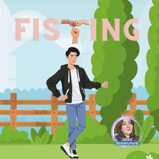 A cartoon hand dangles a ring to spell "FISTING" above a smiling man outdoors, adding cheeky humor. A circular profile of Jen Jenivive appears in the corner—perfect for the Fisting Adult Humor Book by Jen Jenivive or as a novelty gift.