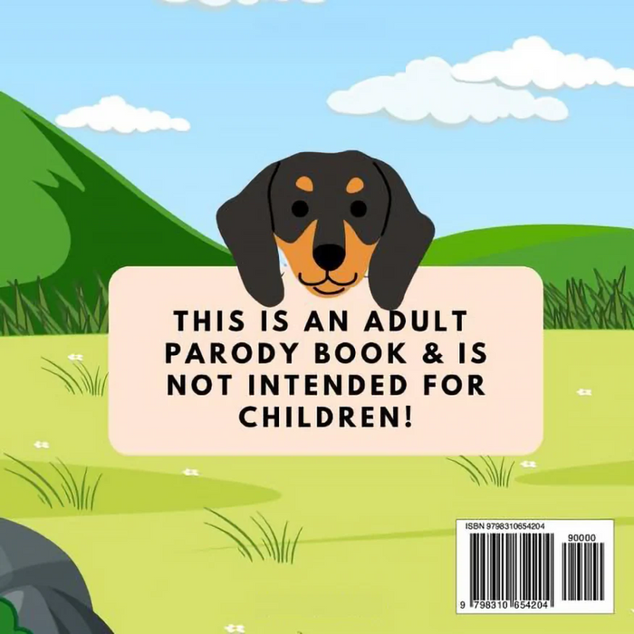 A cartoon dog holds a sign reading, “This is an adult parody book & not for children!” against green hills and clouds. Cheeky humor makes "I Trip Over My Weiner Adult Humor Book by Jen Jenivive" a perfect novelty gift. Barcode at bottom right.