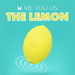 A yellow, lemon-shaped object with a power button symbol floats above blue ripples on turquoise, suggesting clitoral pleasure. Bold text above reads "ME YOU US THE LEMON Powerful Clitoral Air Pulsation Suction Vibrator.