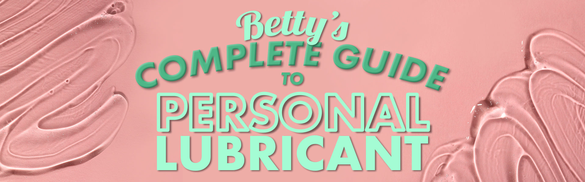 Complete Guide to Personal Lubricant: Menopause, Masturbation & More BTB Shop Complete Guide to Personal Lubricant: Menopause, Masturbation & More BTB Shop