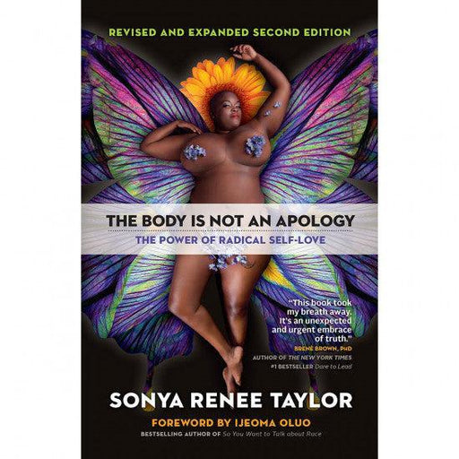 A colorful book cover titled "The Body Is Not an Apology: The Power of Radical Self-Love" by Sonya Renee Taylor, featuring an artistic rendition of a woman with vibrant butterfly wings and published by Penguin.