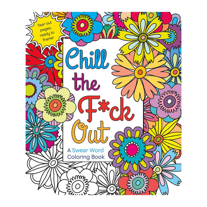 Chill the F*ck Out Coloring Book book jacket