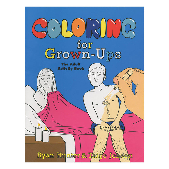 Coloring for Grown-Ups: The Adult Activity Book book jacket