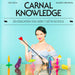 A woman posing confidently with various sex toys, promoting a sex-positive guidebook about sex education titled "Carnal Knowledge: Sex Education You Didn't Get in School" by Zoë Ligon and Elizabeth Renstrom published by Penguin.