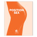 The image shows a minimalist book cover of the Position Sex Mini Book by Quayside Publishing, with the title "Position Sex" printed boldly in white. The background is a gradient of warm tones that simulates the outline of a human body, emphasizing sex positions.