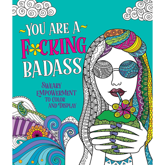You Are a F*cking Badass Coloring Book book jacket