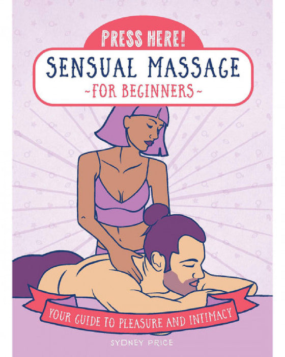 Press Here! Sensual Massage for Beginners book jacket